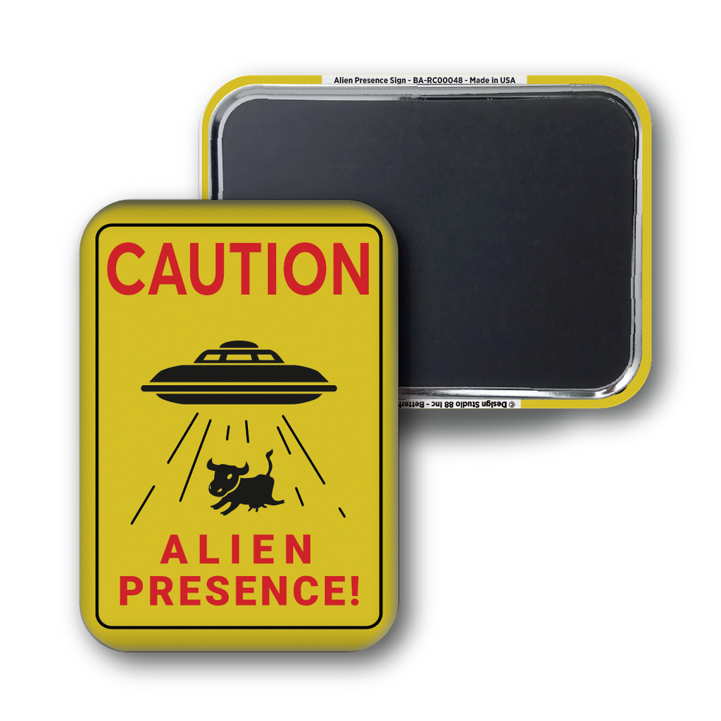 Alien Presence Sign